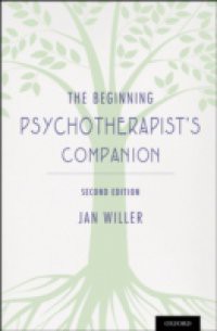 Beginning Psychotherapists Companion: Second Edition
