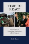 Time to React: The Efficiency of International Organizations in Crisis Response