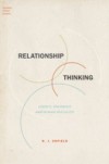 Relationship Thinking: Agency, Enchrony, and Human Sociality