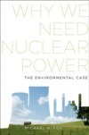 Why We Need Nuclear Power: The Environmental Case