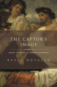 Captors Image: Greek Culture in Roman Ecphrasis