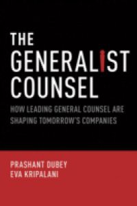 Generalist Counsel: How Leading General Counsel are Shaping Tomorrows Companies