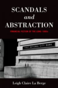 Scandals and Abstraction: Financial Fiction of the Long 1980s