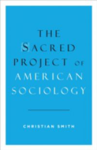 Sacred Project of American Sociology