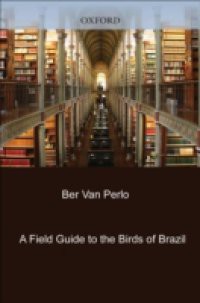 Field Guide to the Birds of Brazil