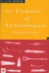 Elements of Archaeological Conservation