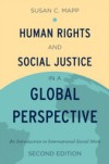 Human Rights and Social Justice in a Global Perspective: An Introduction to International Social Work