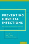 Preventing Hospital Infections: Real-World Problems, Realistic Solutions