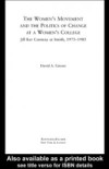 Women's Movement and the Politics of Change at a Women's College