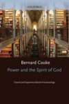 Power and the Spirit of God: Toward an Experience-Based Pneumatology