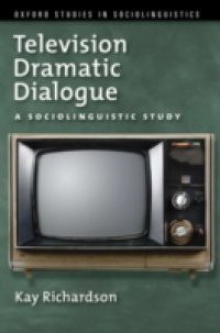 Television Dramatic Dialogue: A Sociolinguistic Study