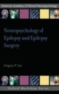 Neuropsychology of Epilepsy and Epilepsy Surgery