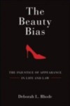 Beauty Bias: The Injustice of Appearance in Life and Law