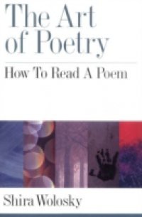 Art of Poetry: How to Read a Poem