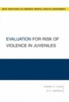 Evaluation for Risk of Violence in Juveniles