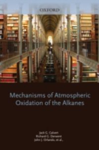 Mechanisms of Atmospheric Oxidation of the Alkanes