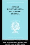 Social Relations in a Secondary School
