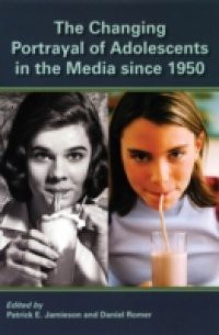 Changing Portrayal of Adolescents in the Media Since 1950