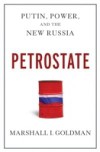 Petrostate: Putin, Power, and the New Russia