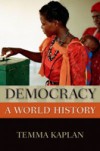 Democracy: A World History