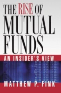 Rise of Mutual Funds: An Insider's View