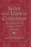 Islam and Liberal Citizenship: The Search for an Overlapping Consensus