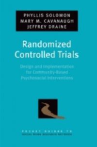 Randomized Controlled Trials: Design and Implementation for Community-Based Psychosocial Interventions