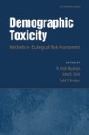 Demographic Toxicity: Methods in Ecological Risk Assessment (with CD-ROM)