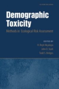Demographic Toxicity: Methods in Ecological Risk Assessment (with CD-ROM)