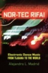 Nor-tec Rifa!: Electronic Dance Music from Tijuana to the World