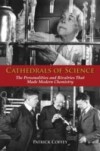 Cathedrals of Science: The Personalities and Rivalries That Made Modern Chemistry