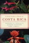Field Guide to Plants of Costa Rica