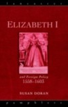 Elizabeth I and Foreign Policy, 1558-1603
