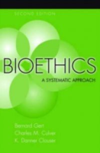 Bioethics A systematic approach 2/e