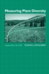 Measuring Plant Diversity: Lessons from the Field