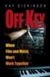 Off Key: When Film and Music Wont Work Together