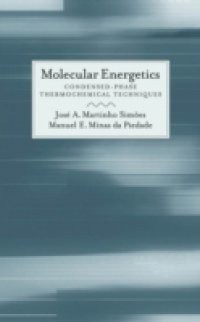 Molecular Energetics: Condensed-Phase Thermochemical Techniques