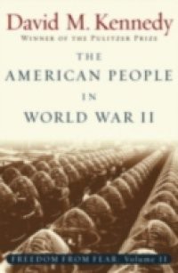 American People in World War II: Freedom from Fear, Part Two