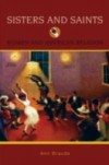 Sisters and Saints: Women and American Religion