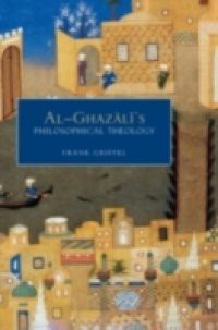 Al-Ghazalis Philosophical Theology