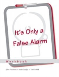 Its Only a False Alarm: A Cognitive Behavioral Treatment Program Workbook