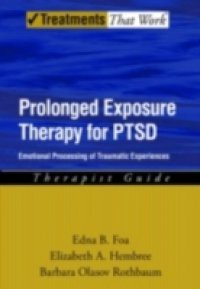 Prolonged Exposure Therapy for PTSD: Emotional Processing of Traumatic Experiences