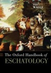 Oxford Handbook of Eschatology