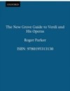 New Grove Guide to Verdi and His Operas