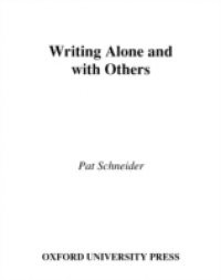 Writing Alone and with Others