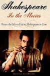 Shakespeare in the Movies: From the Silent Era to Shakespeare in Love