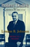 Lyndon B. Johnson: Portrait of a President