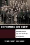 Reforming Jim Crow: Southern Politics and State in the Age Before Brown