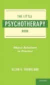 Little Psychotherapy Book: Object Relations in Practice