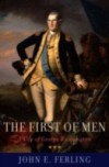 First of Men: A Life of George Washington